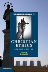 The Cambridge Companion to Christian Ethics - Retail Maharaj