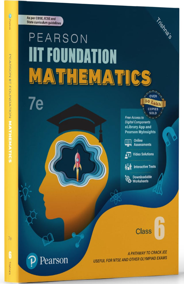 Pearson IIT Foundation'25 Mathematics Class 6 | For JEE, NTSE & Olympiad Exams | As per CBSE, ICSE & State Curriculums | Free acess to 11 Online Assessments, 55 Video Solutions & Interactive Tests via Pearson MyInsights & elibrary | 7th edition - Retail Maharaj