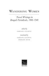 Wandering Women: Travel Writings in Bengal Periodicals, 1900-1940 - Retail Maharaj