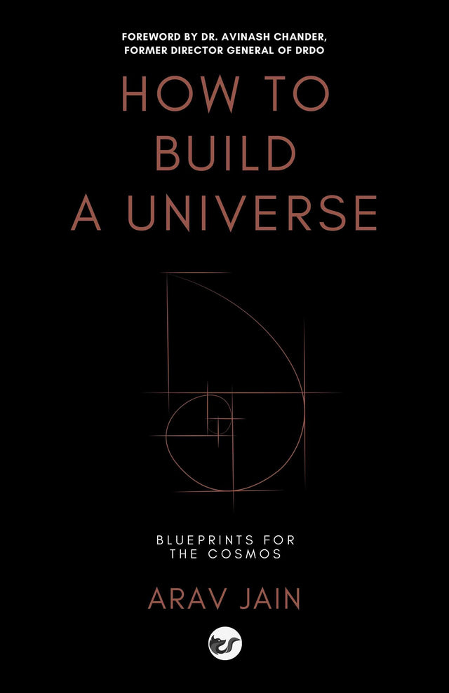 How to Build a Universe: Blueprints for the Cosmos - Retail Maharaj