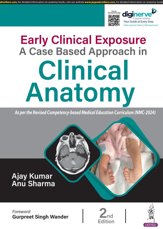 EARLY CLINICAL EXPOSURE A CASE BASED APPROACH IN CLINICAL ANATOMY - Retail Maharaj
