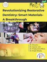 Revolutionizing Restorative Dentistry: Smart Materials- A Breakthrough (First Edition, 2025) - Retail Maharaj