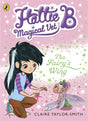 Hattie B. magical Vet: The Fairys Wing - Retail Maharaj