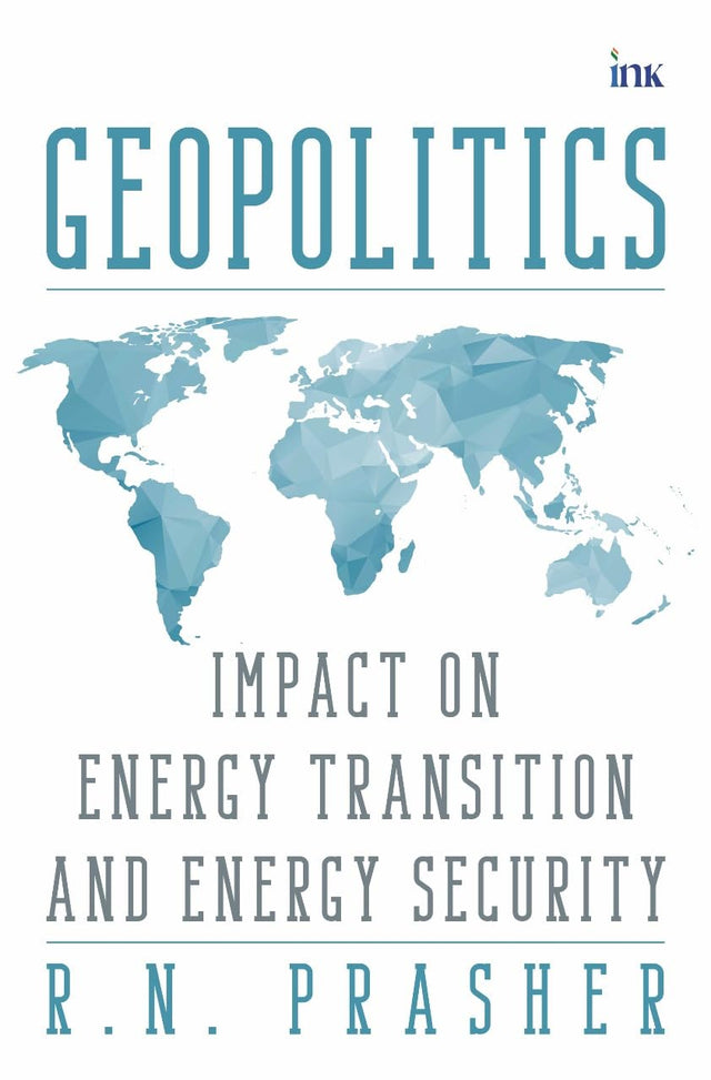 Geopolitics: Impact on Energy Transition and Energy Security - Retail Maharaj