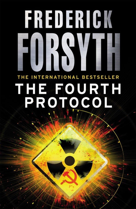 The Fourth Protocol: The legendary genre-defining thriller from the international bestselling author of The Day of the Jackal - Retail Maharaj