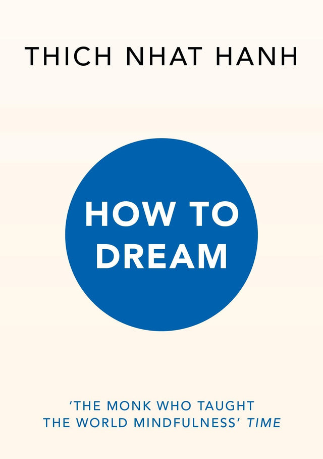How to Dream: From the Zen master and bestselling author of the Mindfulness Essentials series - Retail Maharaj