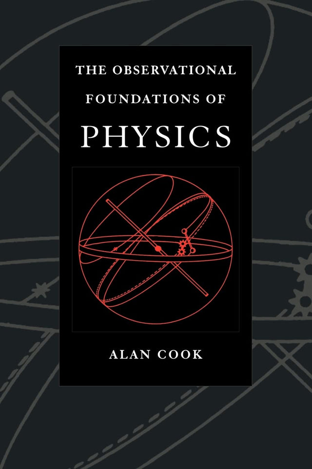 Observational Foundations of Physics - Retail Maharaj