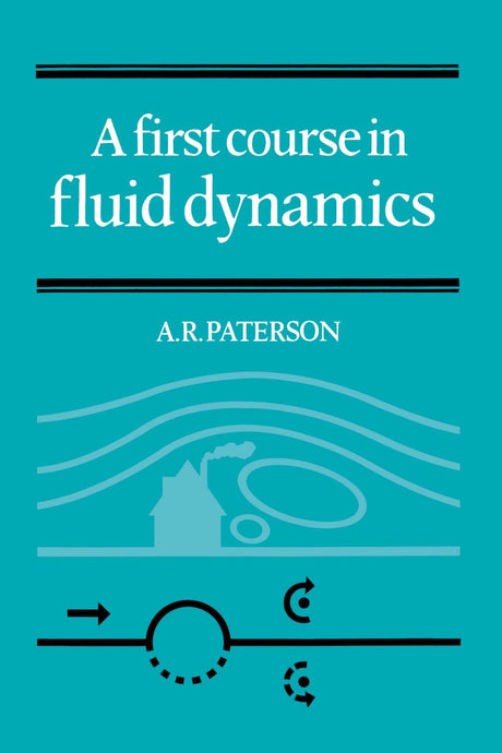 A First Course in Fluid Dynamics - Retail Maharaj