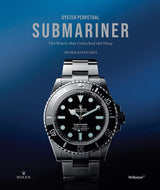 Oyster Perpetual Submariner: The Watch That Unlocked the Deep - Retail Maharaj