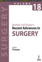 Roshan Lall Gupta’s Recent Advances in Surgery (Volume 18) - Retail Maharaj