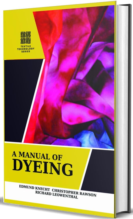 A Manual of Dyeing - Retail Maharaj