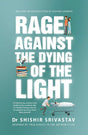 Rage Against The Dying Of The Light - Retail Maharaj