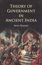 Theory of Government in Ancient India - Retail Maharaj