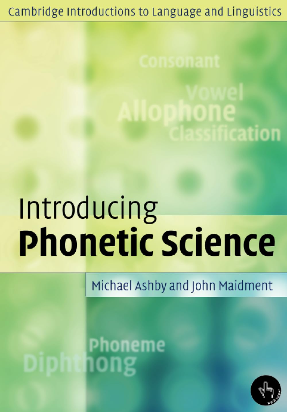 Introducing Phonetic Science (Cambridge Introductions to Language and Linguistics) - Retail Maharaj
