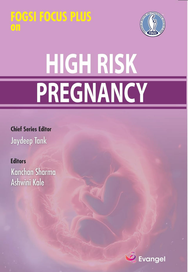 FOGSI Focus Plus on High Risk Pregnancy - Retail Maharaj