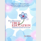 Five Dimensions of True Education - Empowering Educators For The Future - Retail Maharaj