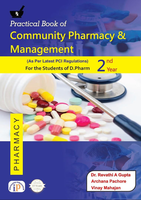 Practical Book of Community Pharmacy and Management for the Students of D.Pharm 2nd Year (First Edition, October 2024) - Retail Maharaj