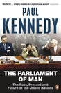 The Parliament of Man: The Past, Present and Future of the United Nations - Retail Maharaj