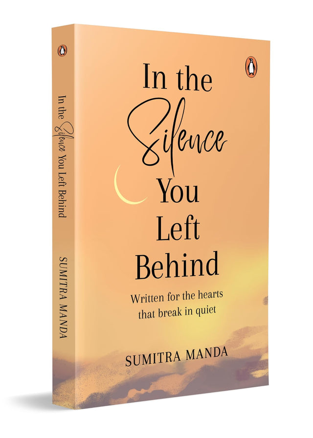 In the Silence you left Behind: Written for the hearts that break in quiet - Retail Maharaj