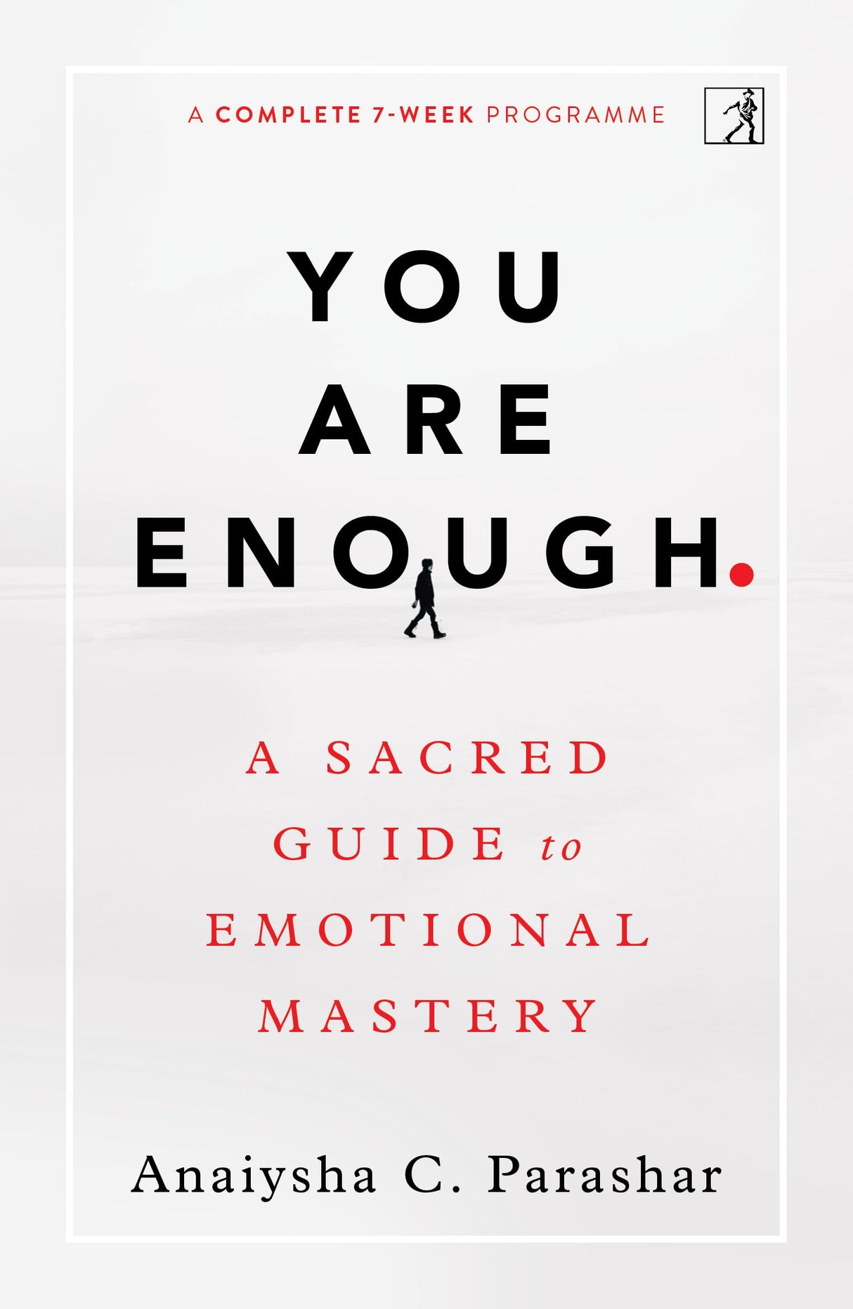 You Are Enough: A Sacred Guide to Emotional Mastery - Retail Maharaj