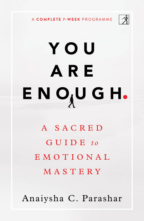 You Are Enough: A Sacred Guide to Emotional Mastery - Retail Maharaj