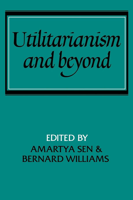 Utilitarianism and Beyond (Msh) - Retail Maharaj