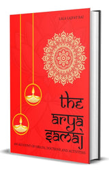 The Arya Samaj: An account of its origin,Doctrines,and Activities: - Retail Maharaj
