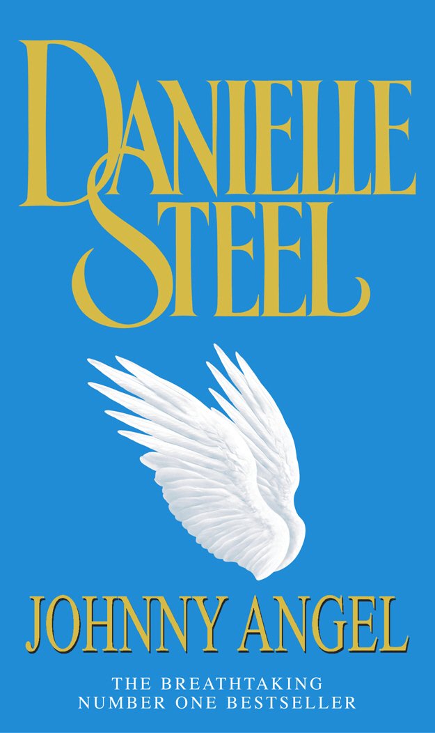 Johnny Angel: A breathtaking story of loving and letting go, mixed blessings and second chances from the bestselling Danielle Steel - Retail Maharaj
