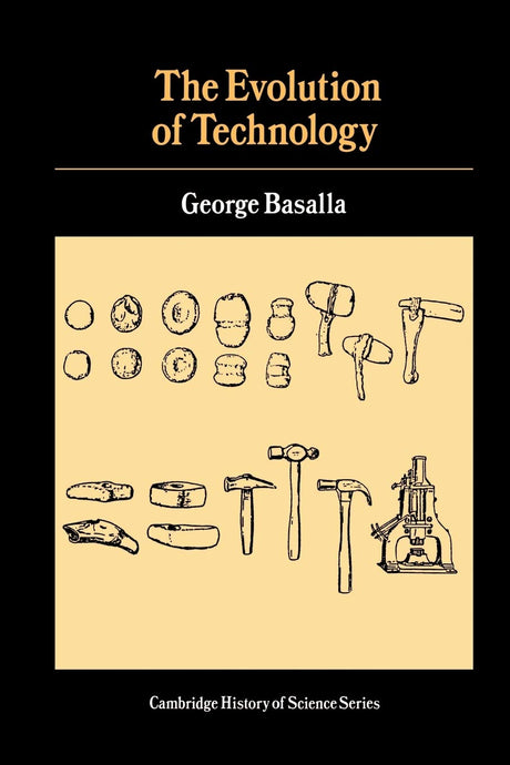 The Evolution of Technology (Cambridge Studies in the History of Science) - Retail Maharaj