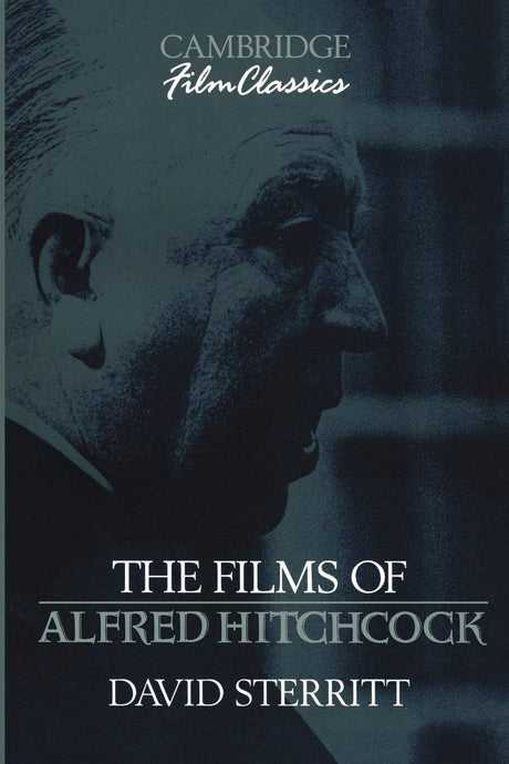 The Films of Alfred Hitchcock (Cambridge Film Classics) - Retail Maharaj