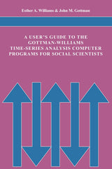 A User's Guide to the Gottman-Williams Time-Series Analysis Computer Programs for Social Scientists - Retail Maharaj