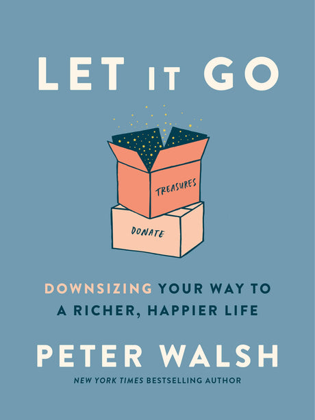 Let It Go: Downsizing Your Way to a Richer, Happier Life - Retail Maharaj