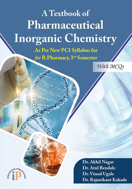 A Textbook of Pharmaceutical Inorganic Chemistry (As Per New PCI Syllabus) for B. Pharmacy, Ist Semester - Retail Maharaj