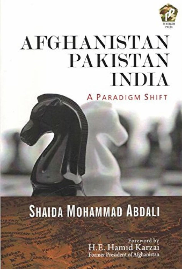 Afghanistan Pakistan India: A Paradigm Shift - Retail Maharaj