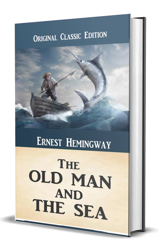 The Old Man and The Sea (An Original Classic Edition) - Retail Maharaj