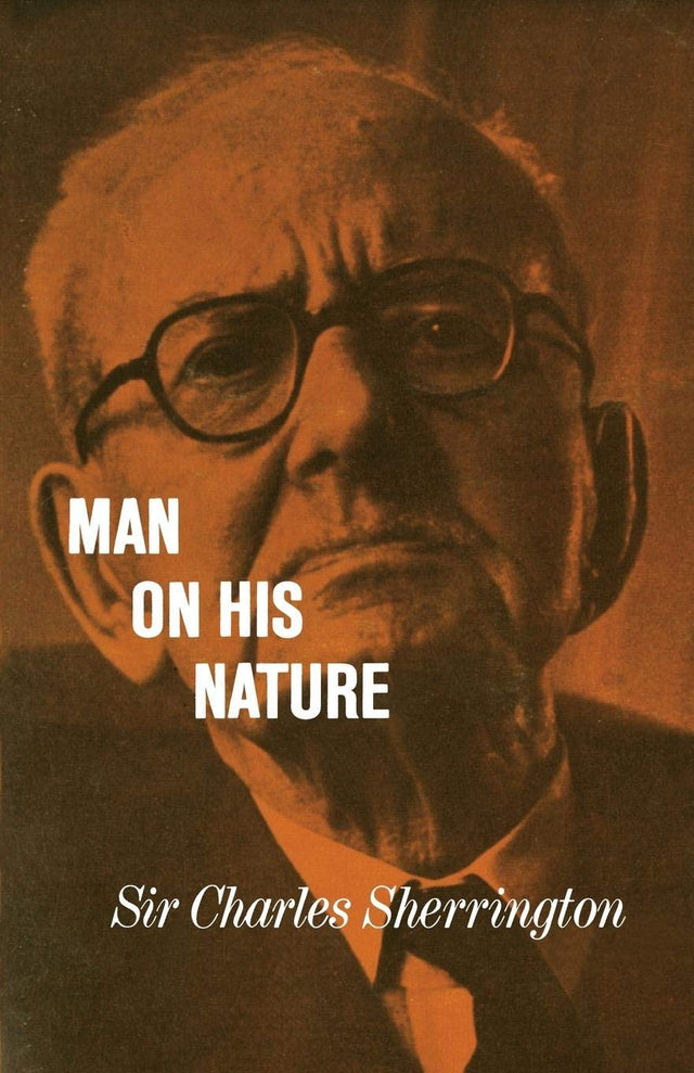 Man on his Nature: 1937-38 (Gifford Lectures, Edinburgh) - Retail Maharaj
