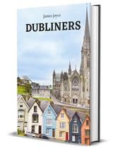 Dubliners: A Beautiful Collection Of vignettes - Retail Maharaj