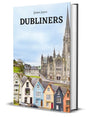 Dubliners: A Beautiful Collection Of vignettes - Retail Maharaj