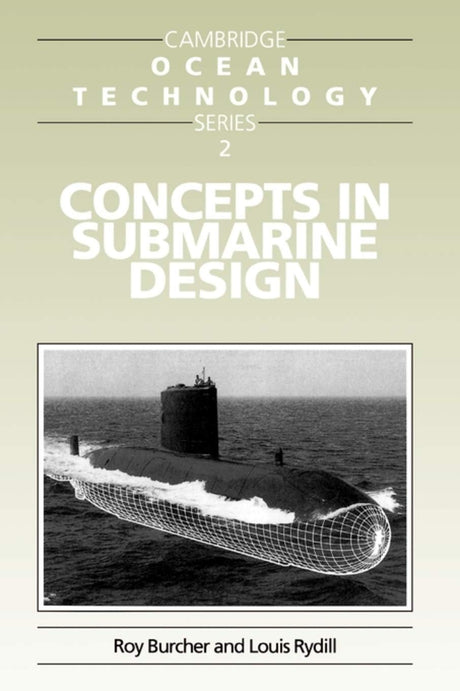 Concepts in Submarine Design: 2 (Cambridge Ocean Technology Series) - Retail Maharaj