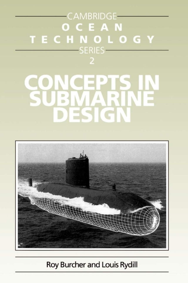 Concepts in Submarine Design: 2 (Cambridge Ocean Technology Series) - Retail Maharaj