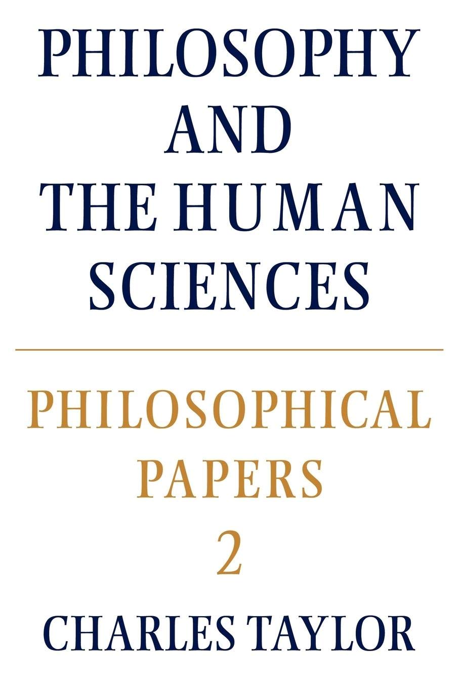 Philosophical Papers: Volume 2, Philosophy and the Human Sciences: 02 (Philosophical Papers, Vol 2) - Retail Maharaj