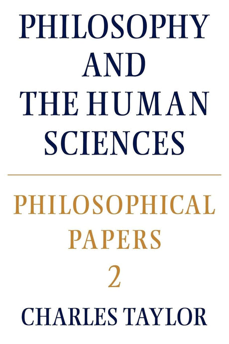 Philosophical Papers: Volume 2, Philosophy and the Human Sciences: 02 (Philosophical Papers, Vol 2) - Retail Maharaj