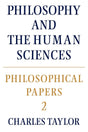 Philosophical Papers: Volume 2, Philosophy and the Human Sciences: 02 (Philosophical Papers, Vol 2) - Retail Maharaj