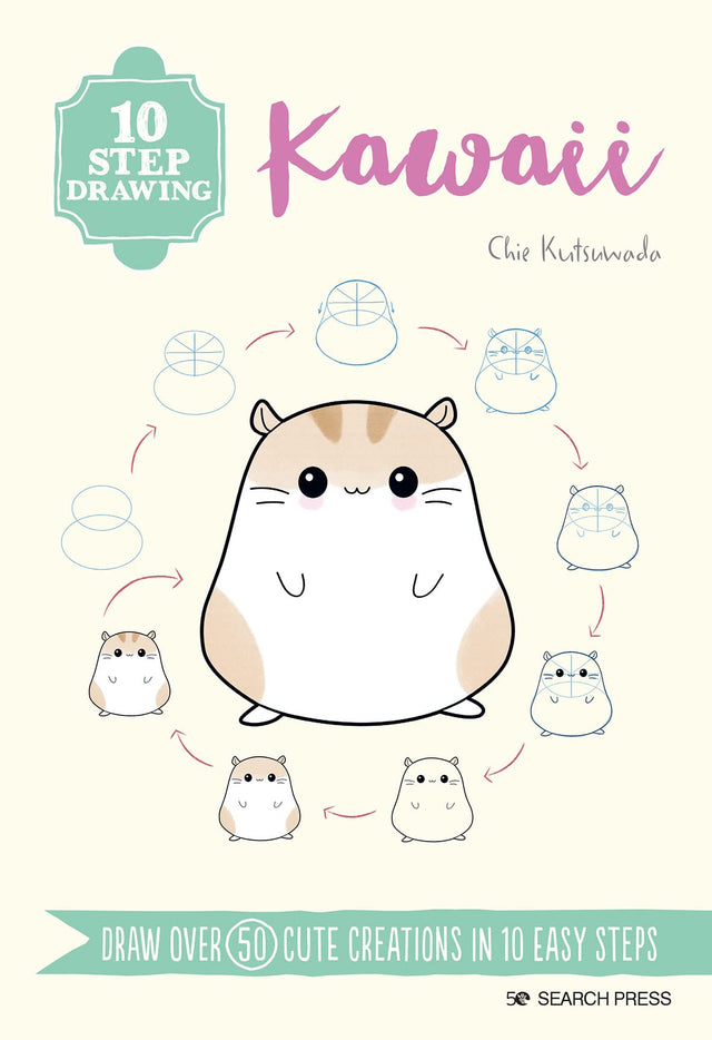 10 Step Drawing Kawaii: Draw Over 50 Cute Creations in 10 Easy Steps - Retail Maharaj