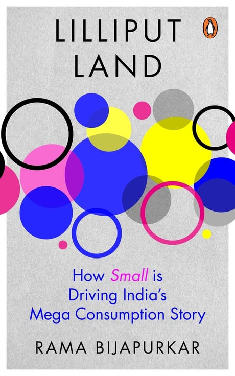 Lilliput Land: How Small is Driving India's Mega Consumption Story - Retail Maharaj