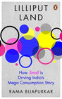 Lilliput Land: How Small is Driving India's Mega Consumption Story - Retail Maharaj
