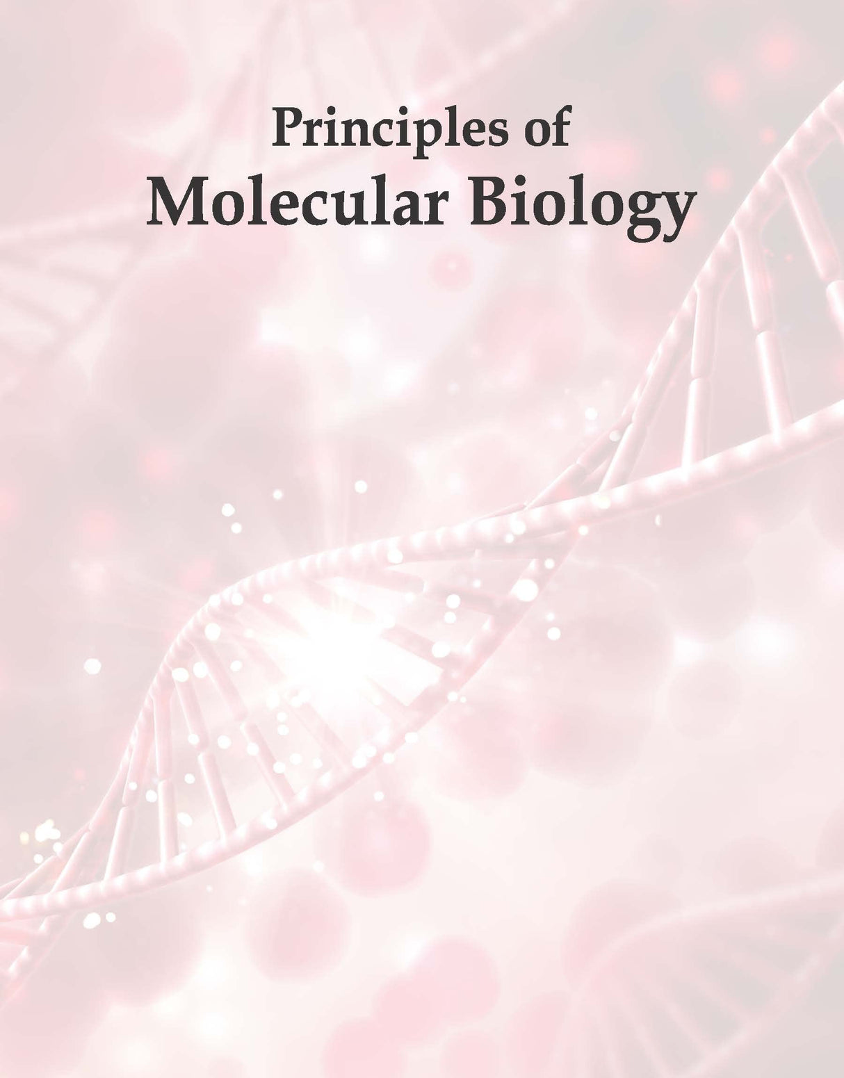 PRINCIPLES OF MOLECULAR BIOLOGY, 2ND EDN - Retail Maharaj