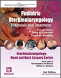 Pediatric Otorhinolaryngology - Diagnosis and Treatment, Otorhinolaryngology -Head and Neck Surgery Series - Retail Maharaj