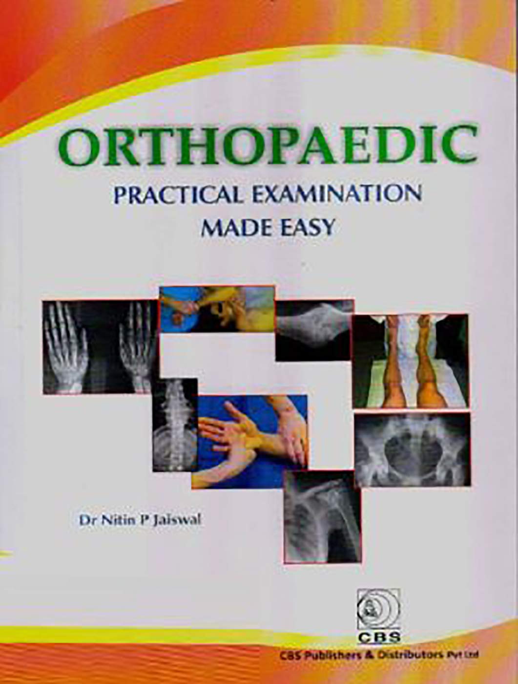 ORTHOPAEDIC PRACTICAL EXAMINATION MADE EASY (PB 2019) - Retail Maharaj