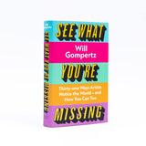See What You're Missing: 31 Ways Artists Notice the World – and How You Can Too - Retail Maharaj